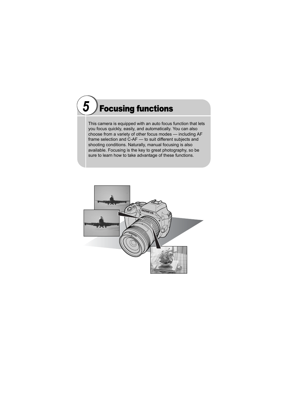 5 focusing functions, Focusing functions | Olympus EVOLT E-500 User Manual | Page 68 / 216