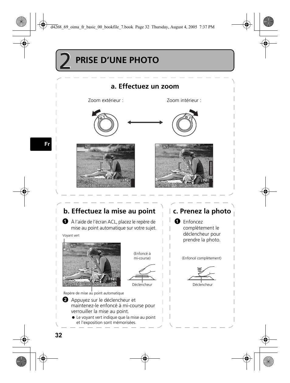 Prise d’une photo, A. effectuez un zoom, C. prenez la photo | B. effectuez la mise au point | Olympus SP-350 User Manual | Page 32 / 84