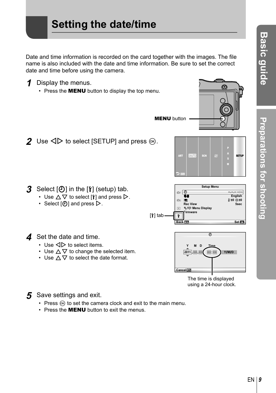 Setting the date/time, Basic guide, Preparations for shooting | Display the menus, Use hi to select [setup] and press q, Select [ x] in the [ d] (setup) tab, Set the date and time, Save settings and exit | Olympus E-PM1 User Manual | Page 9 / 129