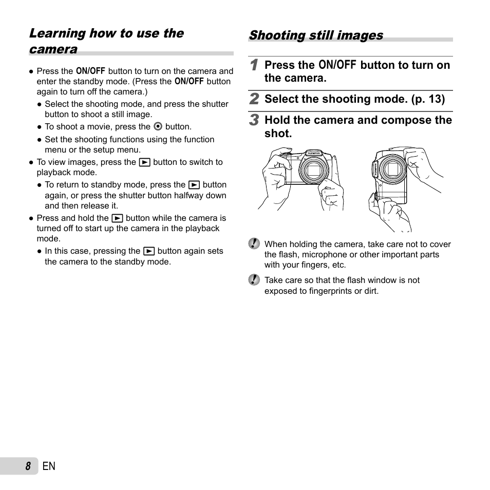 Shooting, Learning how to use the camera, Shooting still images | 8 en, Press the n button to turn on the camera, Select the shooting mode. (p. 13), Hold the camera and compose the shot | Olympus SZ-16 iHS User Manual | Page 8 / 86