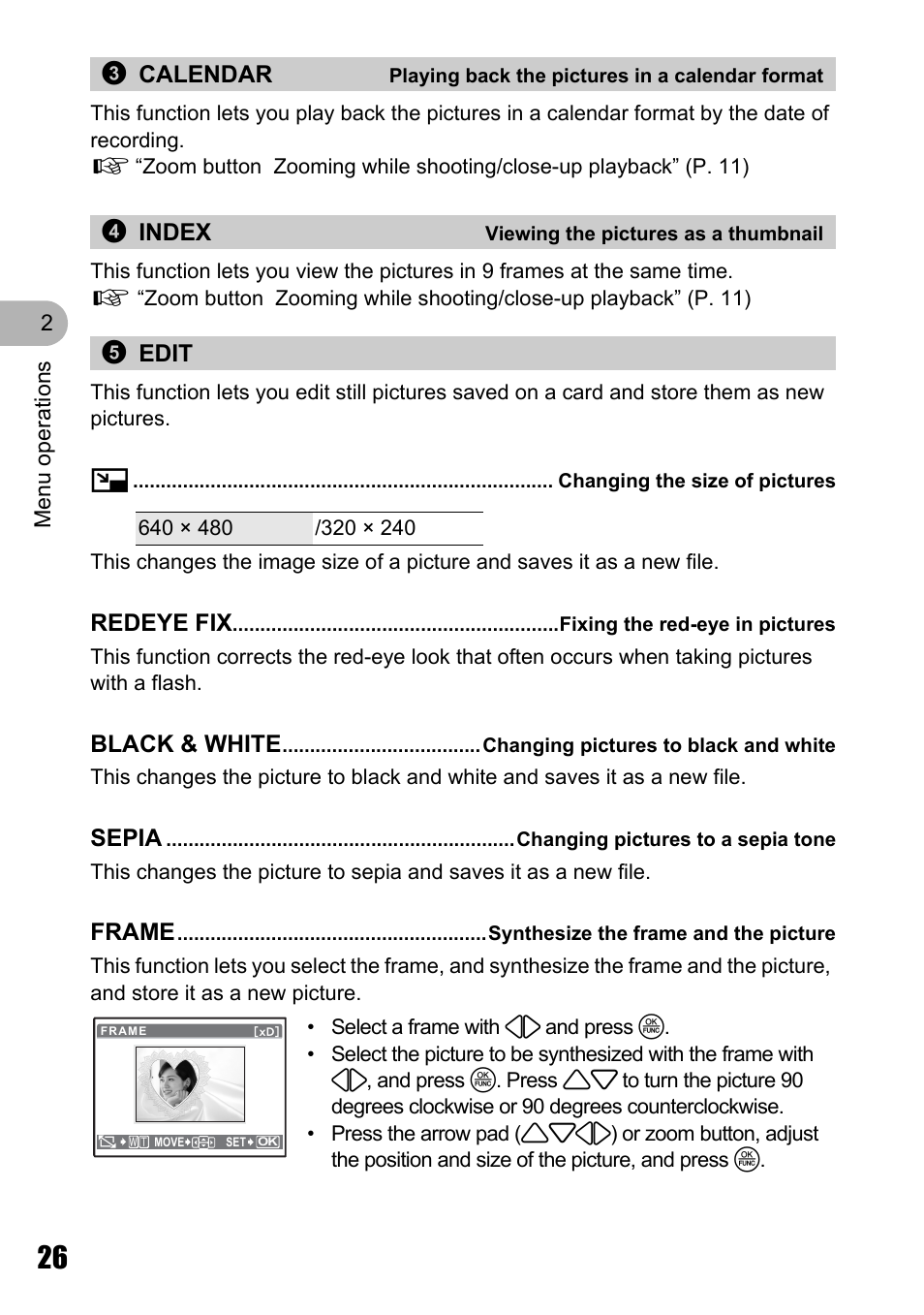 Playing back the pictures in a calendar format, Viewing the pictures as a thumbnail, Edit | Changing the size of pictures, Fixing the red-eye in pictures, Changing pictures to black and white, Changing pictures to a sepia tone, Synthesize the frame and the picture | Olympus STYLUS 700 User Manual | Page 26 / 86