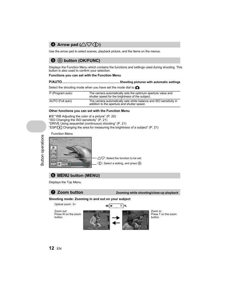 Arrow pad, Ok/func button, Shooting pictures with automatic settings | Menu button, Zooming while shooting/close-up playback, 6m button (menu) 7 zoom button, But to n o perat io ns | Olympus Stylus 1000 User Manual | Page 12 / 80