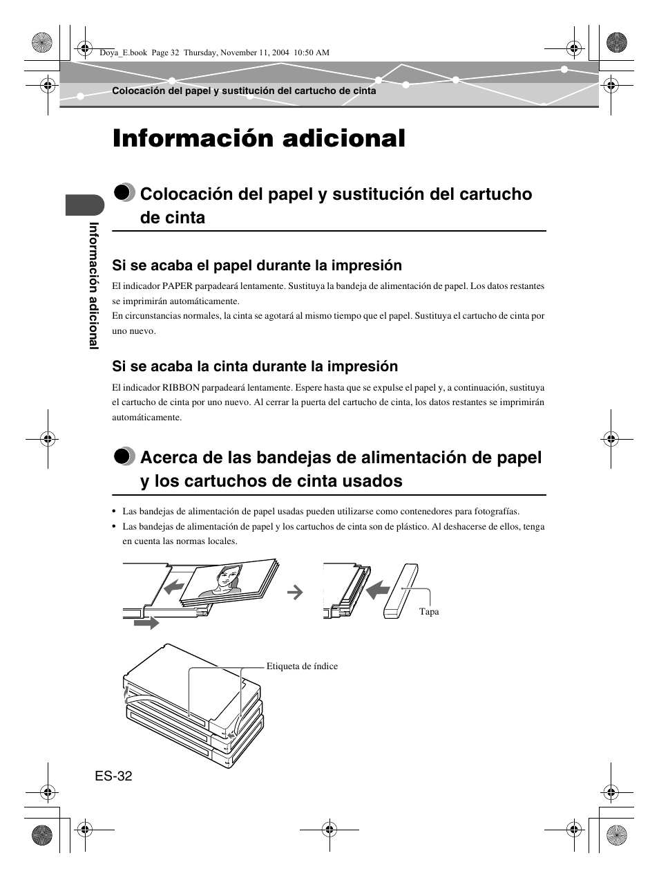 Información adicional, Si se acaba el papel durante la impresión, Si se acaba la cinta durante la impresión | Olympus P-S100 Digital Photo Printer User Manual | Page 116 / 132