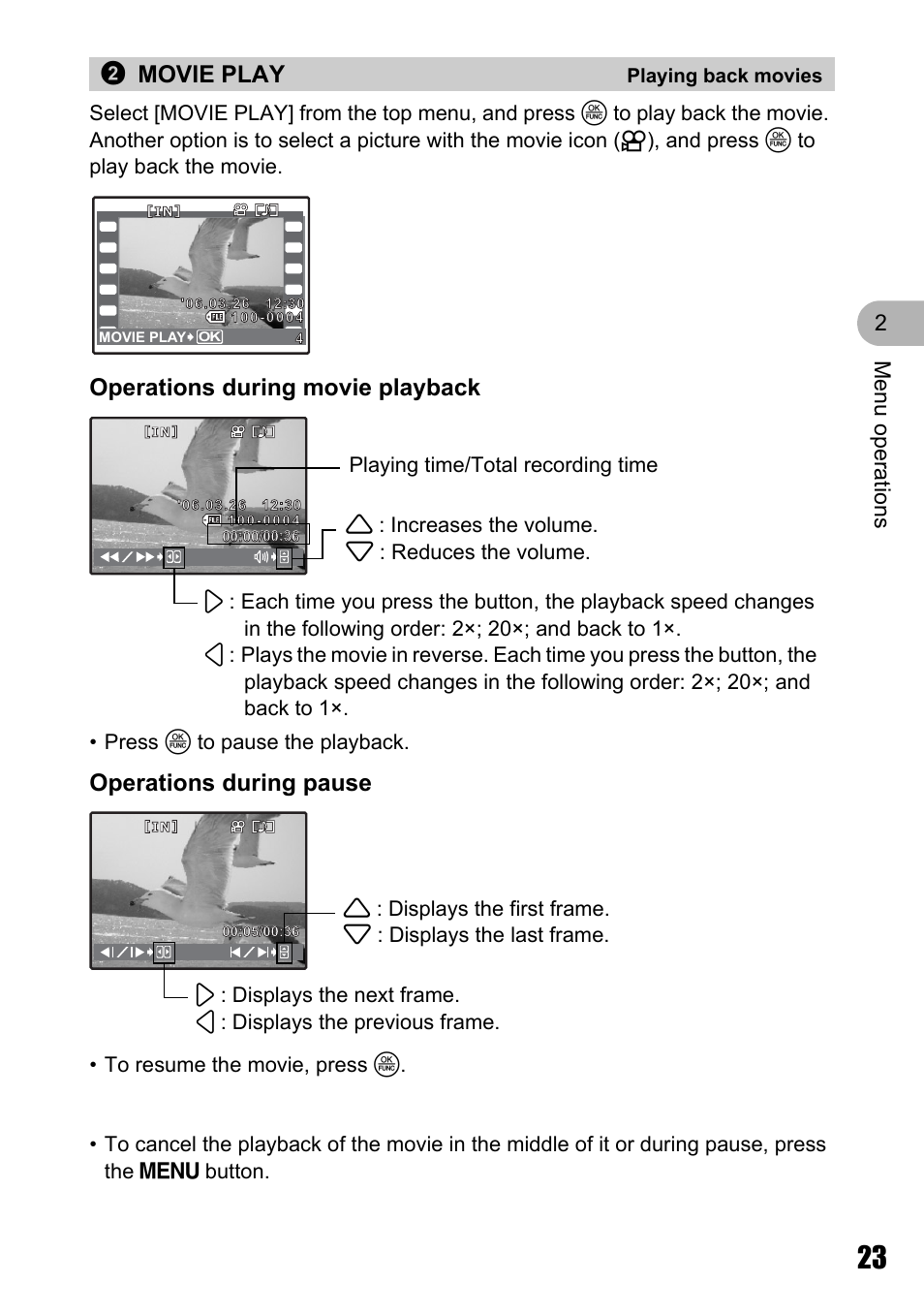Playing back movies, Operations during movie playback, Operations during pause | 2movie play, Men u o perat io ns 2 | Olympus Stylus 725 SW User Manual | Page 23 / 83