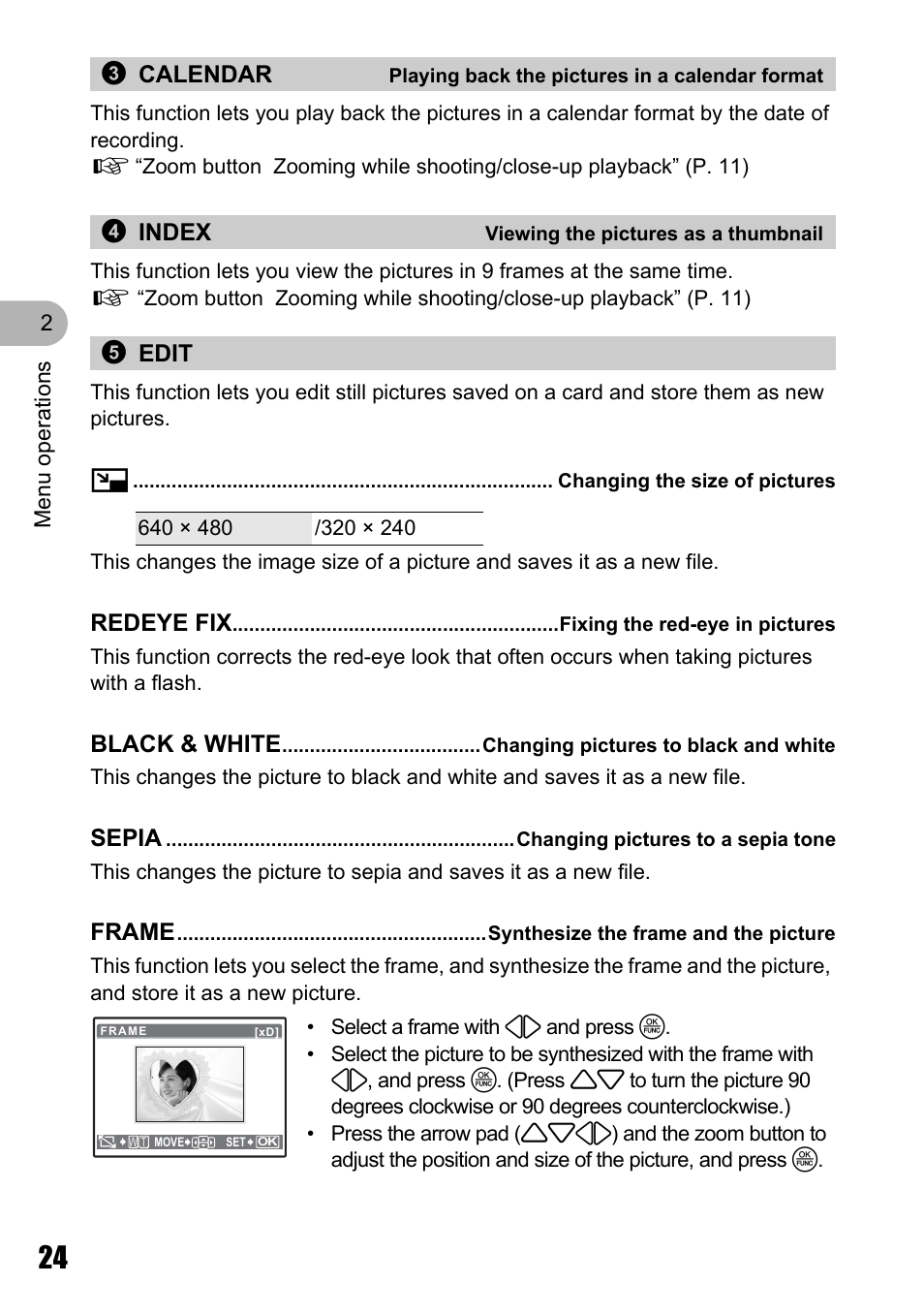 Playing back the pictures in a calendar format, Viewing the pictures as a thumbnail, Edit | Changing the size of pictures, Fixing the red-eye in pictures, Changing pictures to black and white, Changing pictures to a sepia tone, Synthesize the frame and the picture | Olympus Stylus 725 SW User Manual | Page 24 / 83