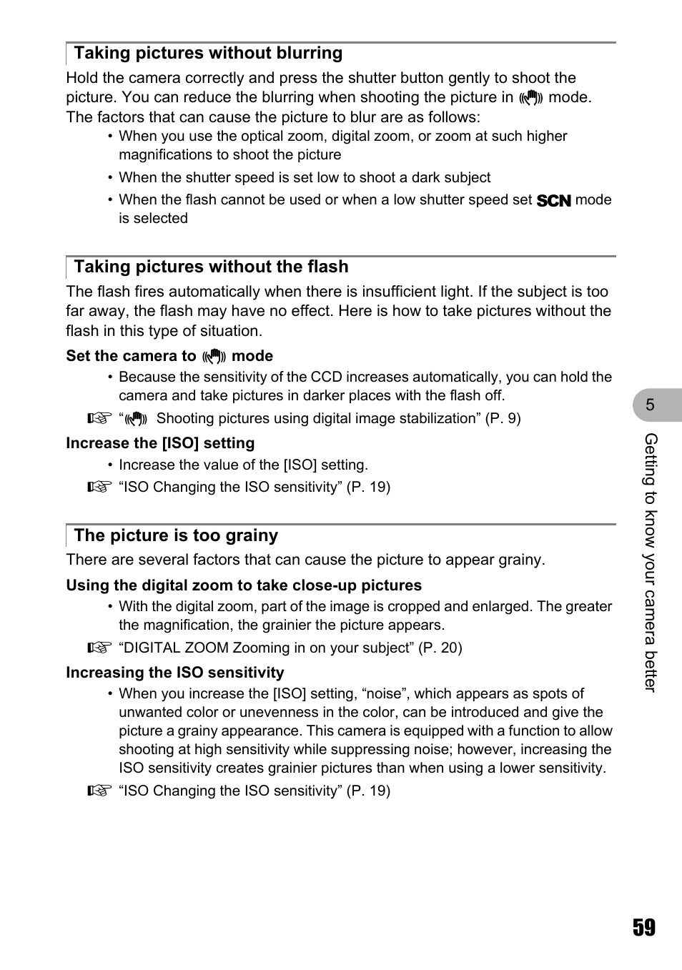 Taking pictures without blurring, Taking pictures without the flash, The picture is too grainy | Olympus Stylus 725 SW User Manual | Page 59 / 83