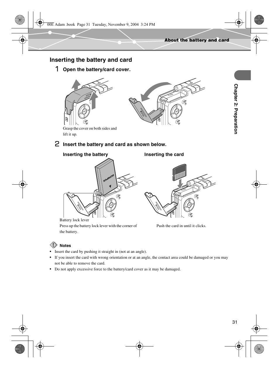 Inserting the battery and card, Open the battery/card cover, Insert the battery and card as shown below | 31 ch ap ter 2: prep arati o n, Inserting the battery inserting the card | Olympus IR-500 User Manual | Page 31 / 259