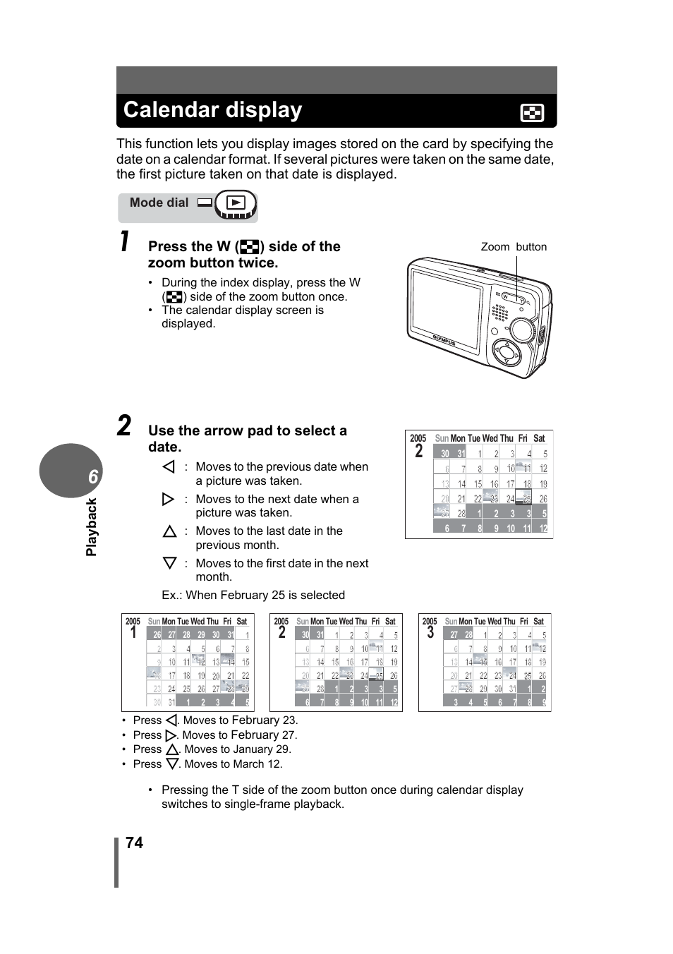 Calendar display, Press the w ( g ) side of the zoom button twice, Use the arrow pad to select a date | Playback, Mode dial | Olympus Stylus 500 Digital User Manual | Page 74 / 170