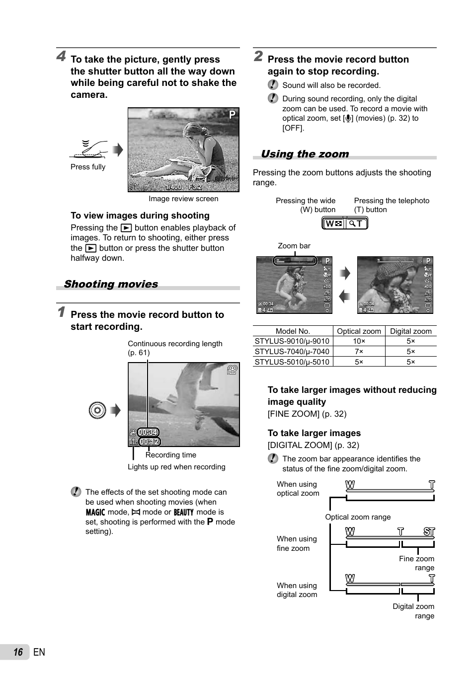 16 en, Shooting movies, Using the zoom | Press the movie record button to start recording | Olympus STYLUS-5010 User Manual | Page 16 / 74