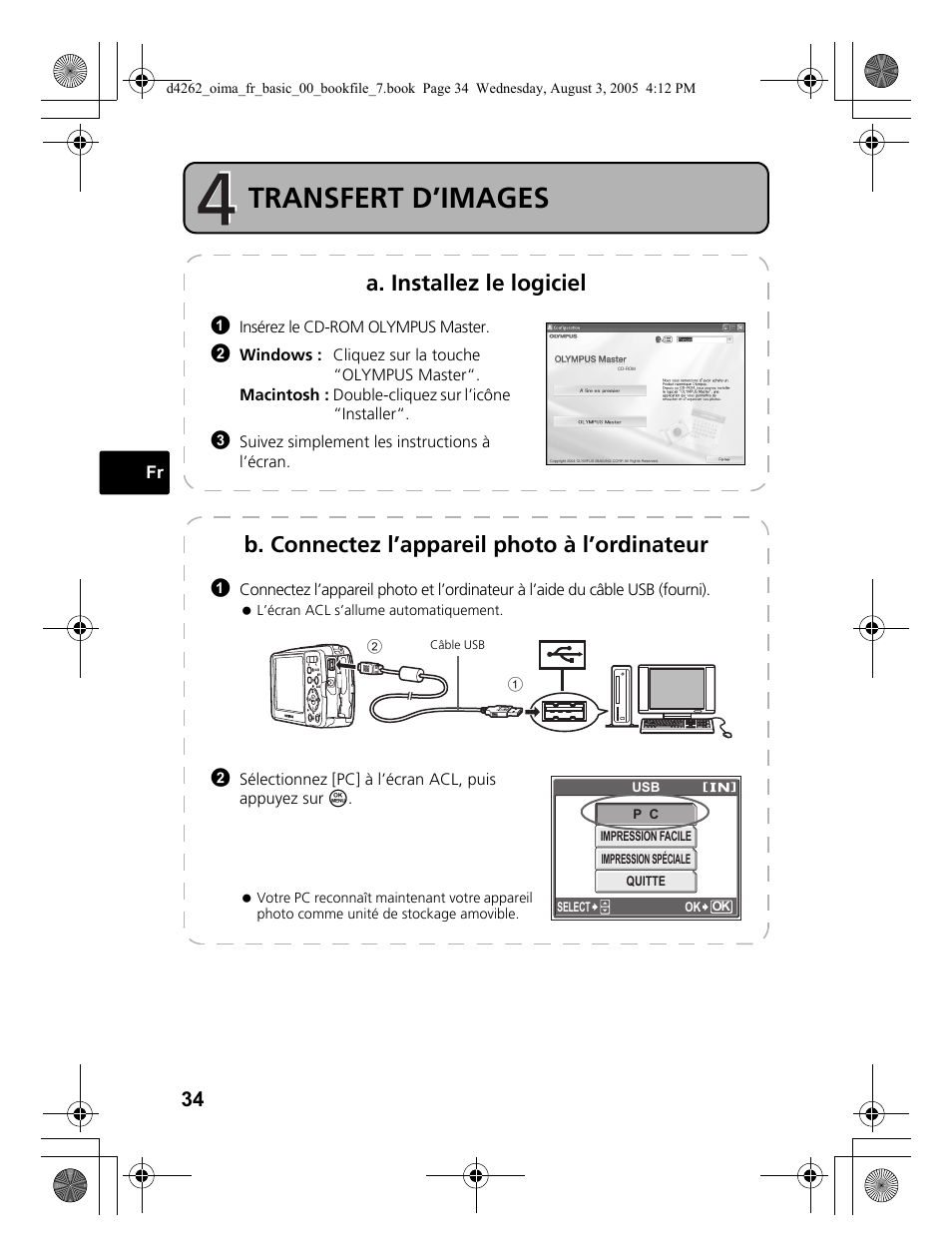 Transfert d’images, A. installez le logiciel, B. connectez l’appareil photo à l’ordinateur | Olympus Stylus 600 Digital User Manual | Page 34 / 84