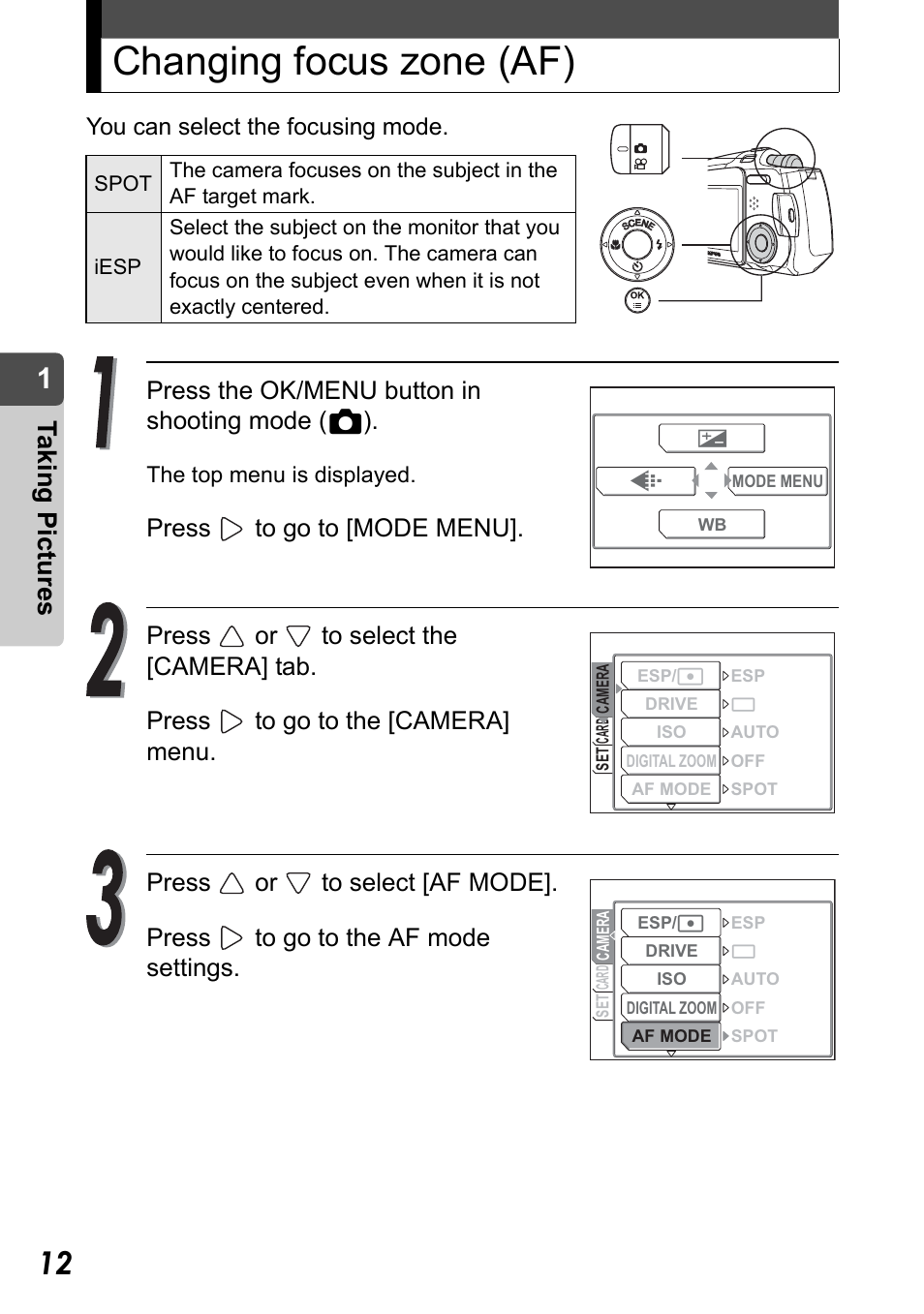 Changing focus zone (af), Taking pict ure s, Press the ok/menu button in shooting mode (k) | Olympus Stylus Verve User Manual | Page 12 / 192