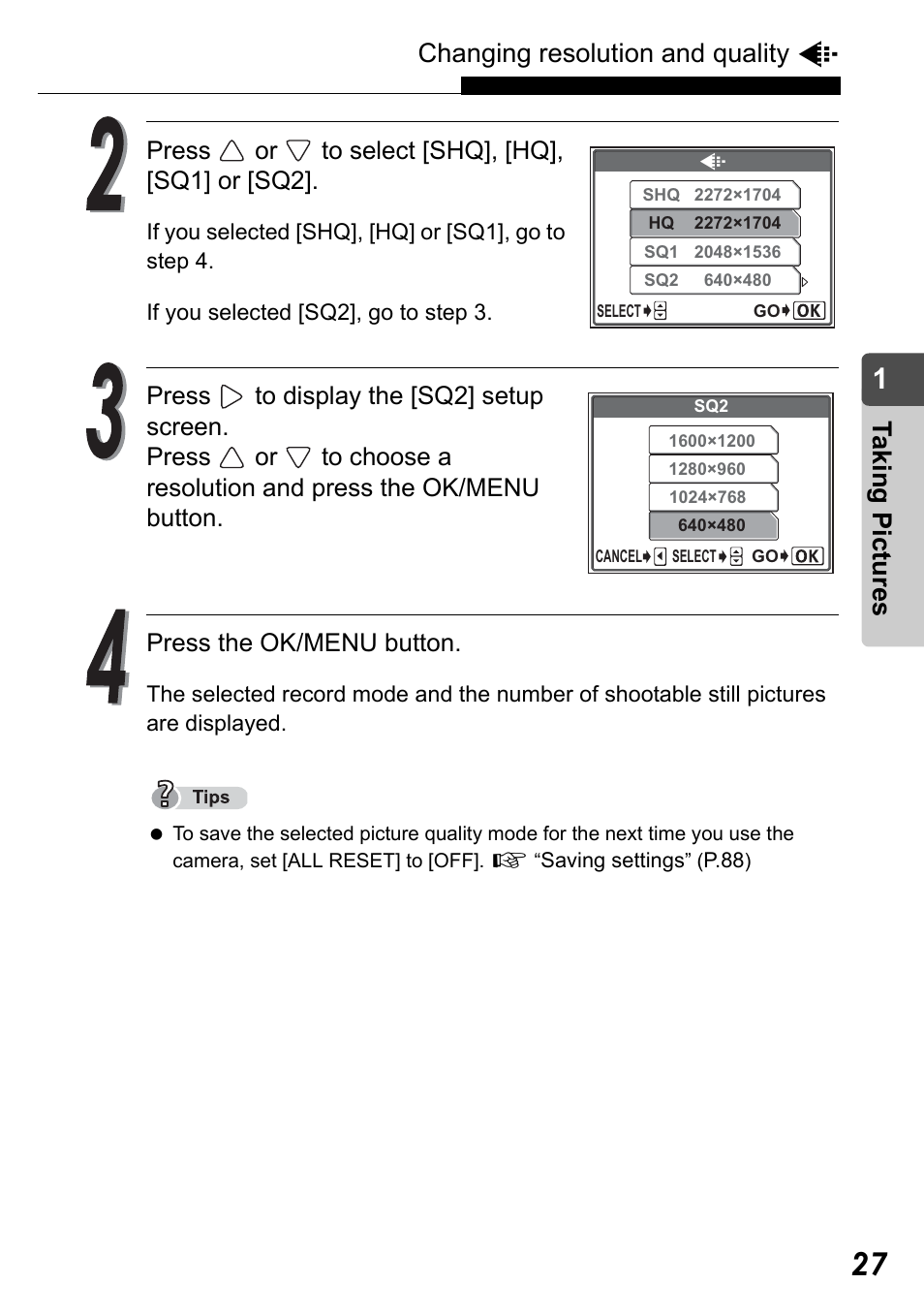 Changing resolution and quality k, Taking pict ure s, Press or to select [shq], [hq], [sq1] or [sq2 | Olympus Stylus Verve User Manual | Page 27 / 192