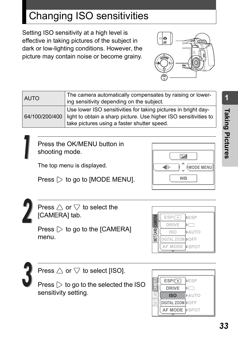 Changing iso sensitivities, Taking pict ure s, Press the ok/menu button in shooting mode | Olympus Stylus Verve User Manual | Page 33 / 192
