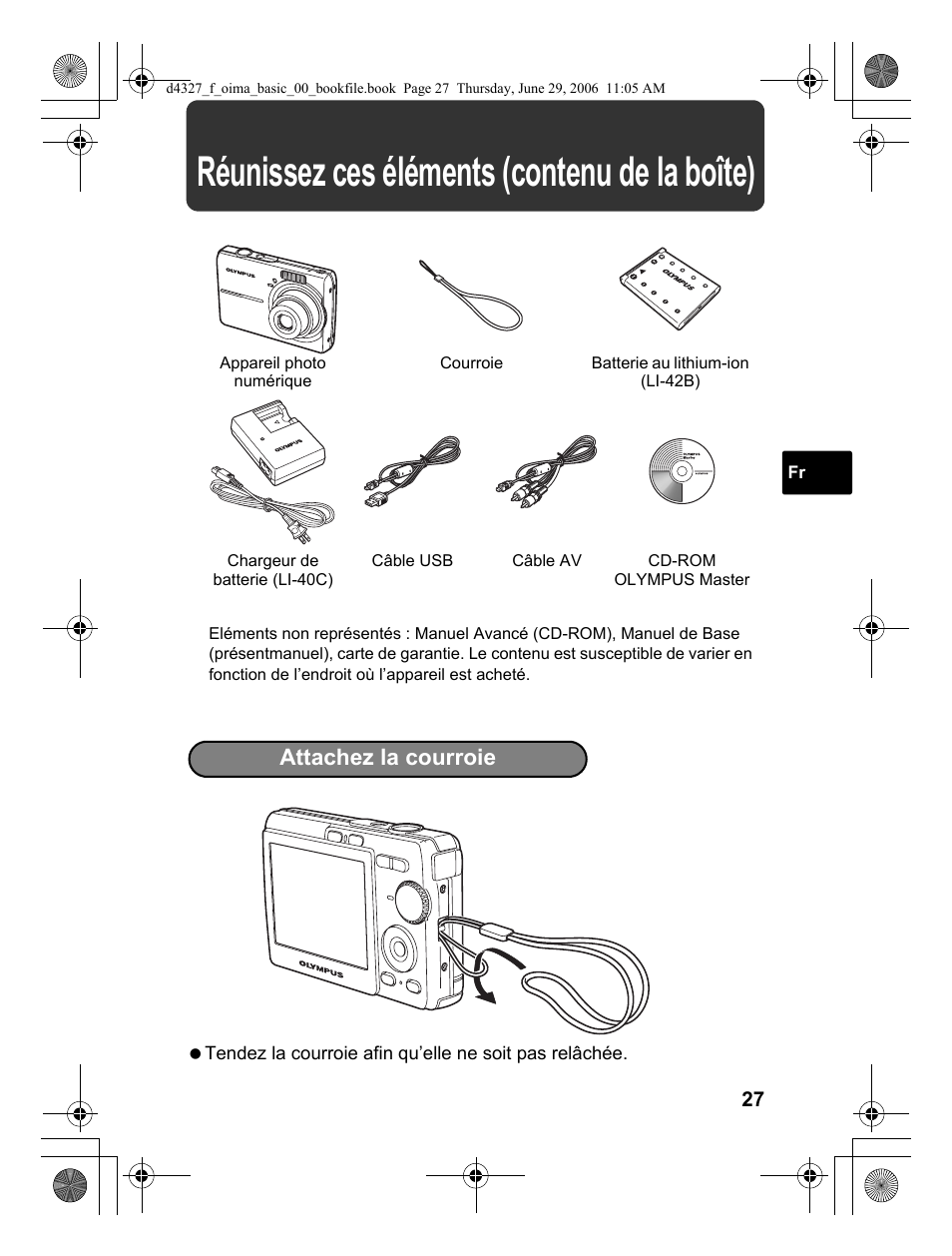 Réunissez ces éléments (contenu de la boîte), Attachez la courroie | Olympus FE-190 User Manual | Page 27 / 100