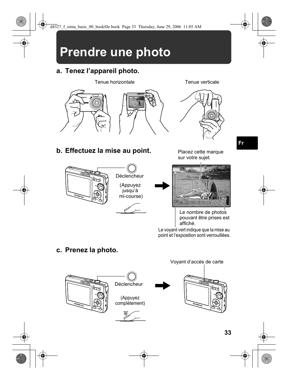 Prendre une photo, A. tenez l’appareil photo. c. prenez la photo, B. effectuez la mise au point | Olympus FE-190 User Manual | Page 33 / 100