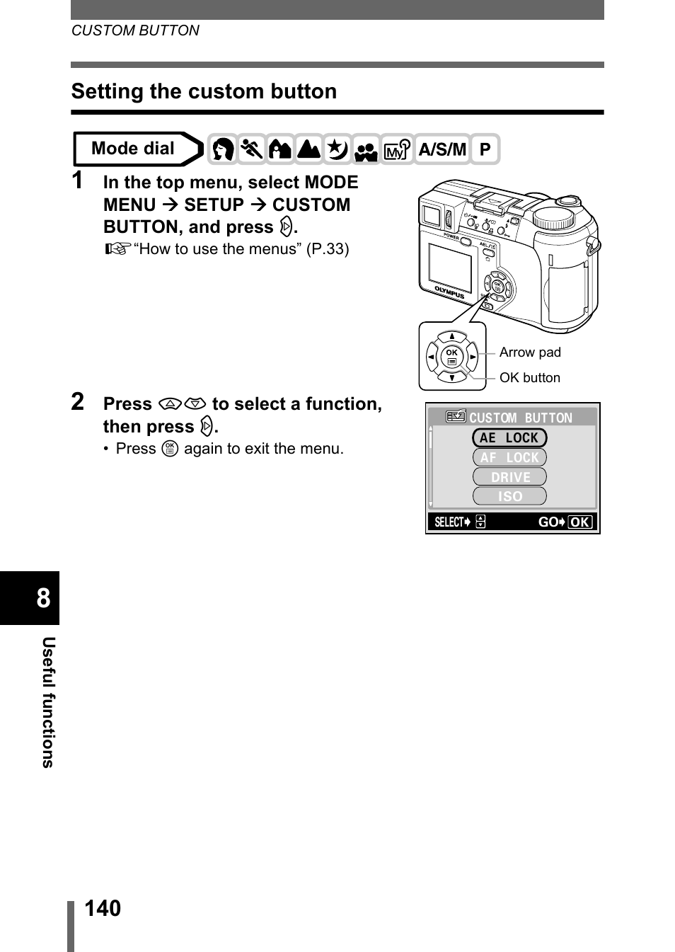 Setting the custom button, Setting the custom button” (p.140) | Olympus C-750 Ultra Zoom User Manual | Page 141 / 238