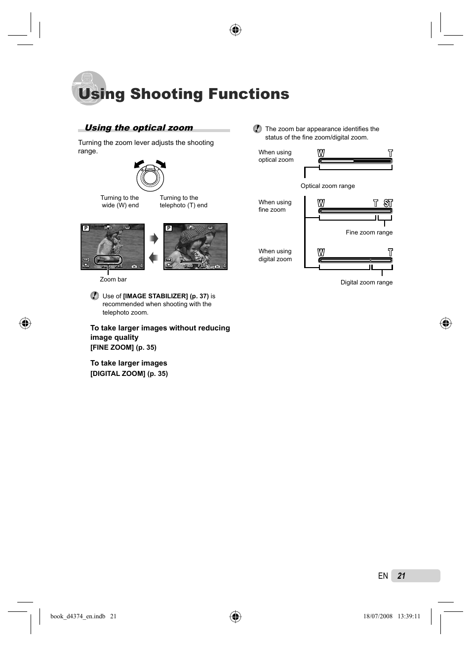 Using shooting functions, Using the optical zoom, 21 en | Turning the zoom lever adjusts the shooting range, Fine zoom] (p. 35), Digital zoom] (p. 35) | Olympus SP-565 UZ User Manual | Page 21 / 94