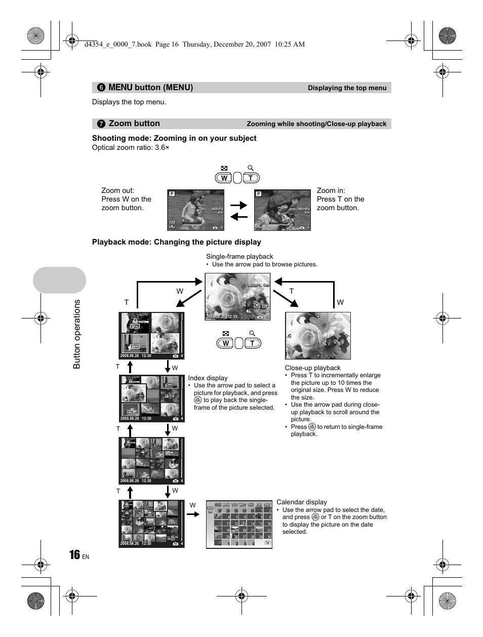 But to n o perat io ns, M button (menu), Zoom button | Shooting mode: zooming in on your subject, Playback mode: changing the picture display, Displays the top menu, Optical zoom ratio: 3.6, Wt w, Displaying the top menu, Zooming while shooting/close-up playback | Olympus Stylus 1030 SW User Manual | Page 16 / 84