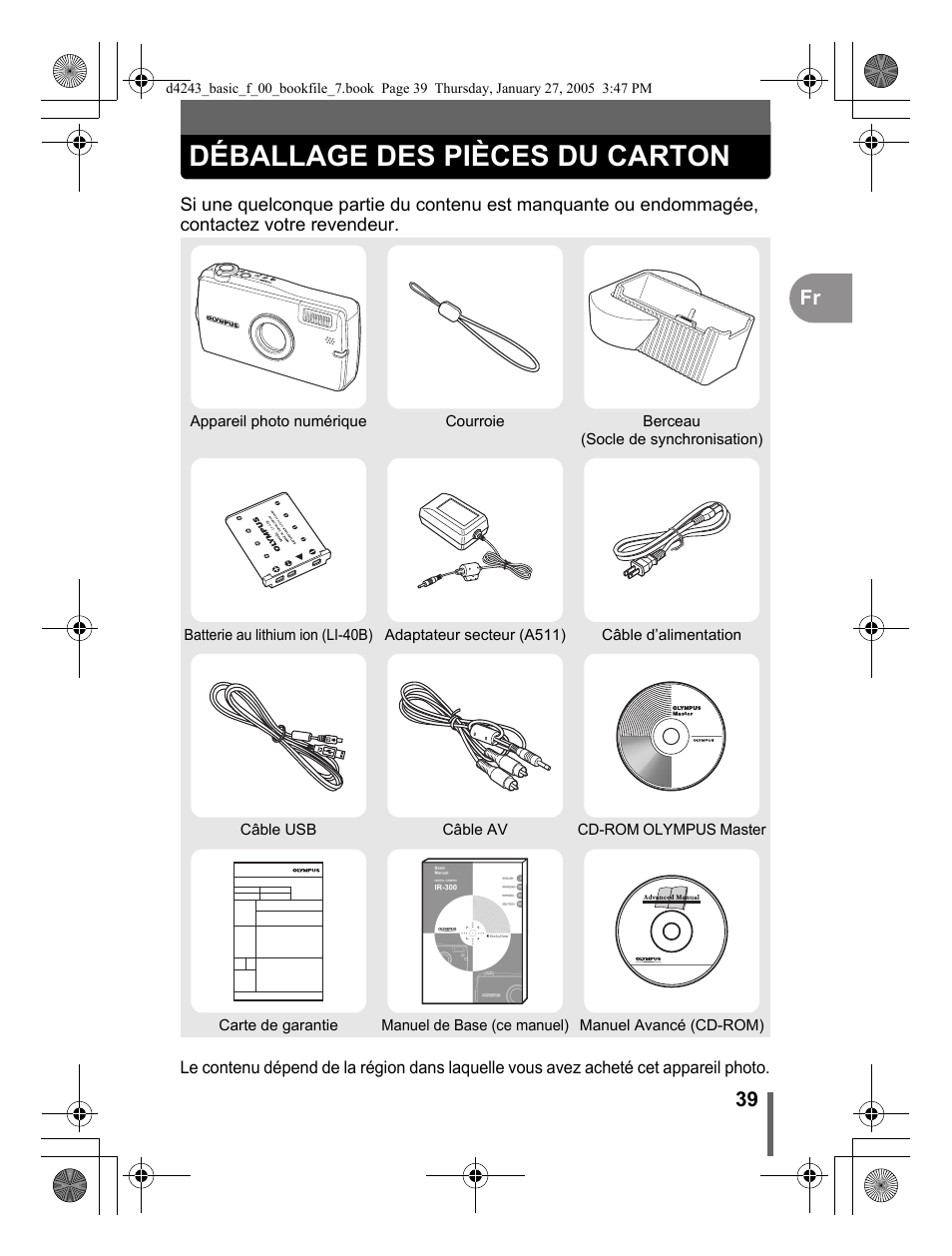 Déballage des pièces du carton | Olympus IR-300 User Manual | Page 39 / 108