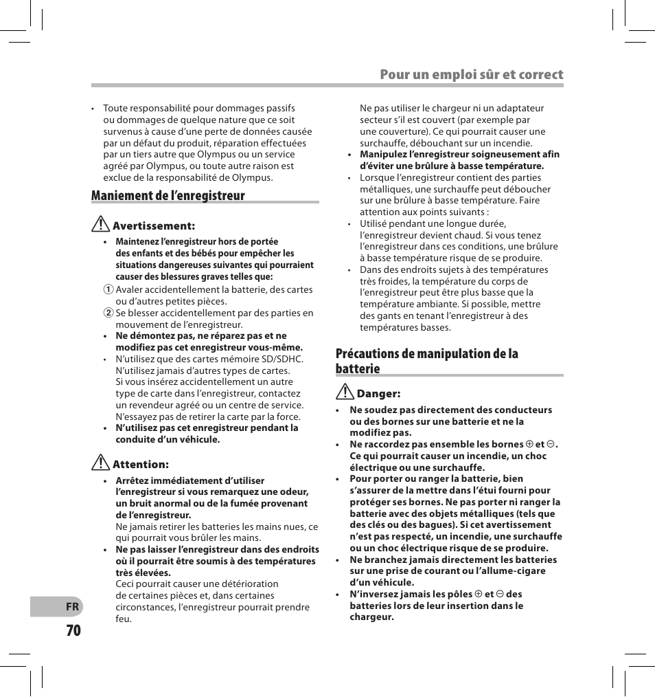 Pour un emploi sûr et correct, Maniement de l’enregistreur, Précautions de manipulation de la batterie | Olympus DS-2500 User Manual | Page 70 / 196