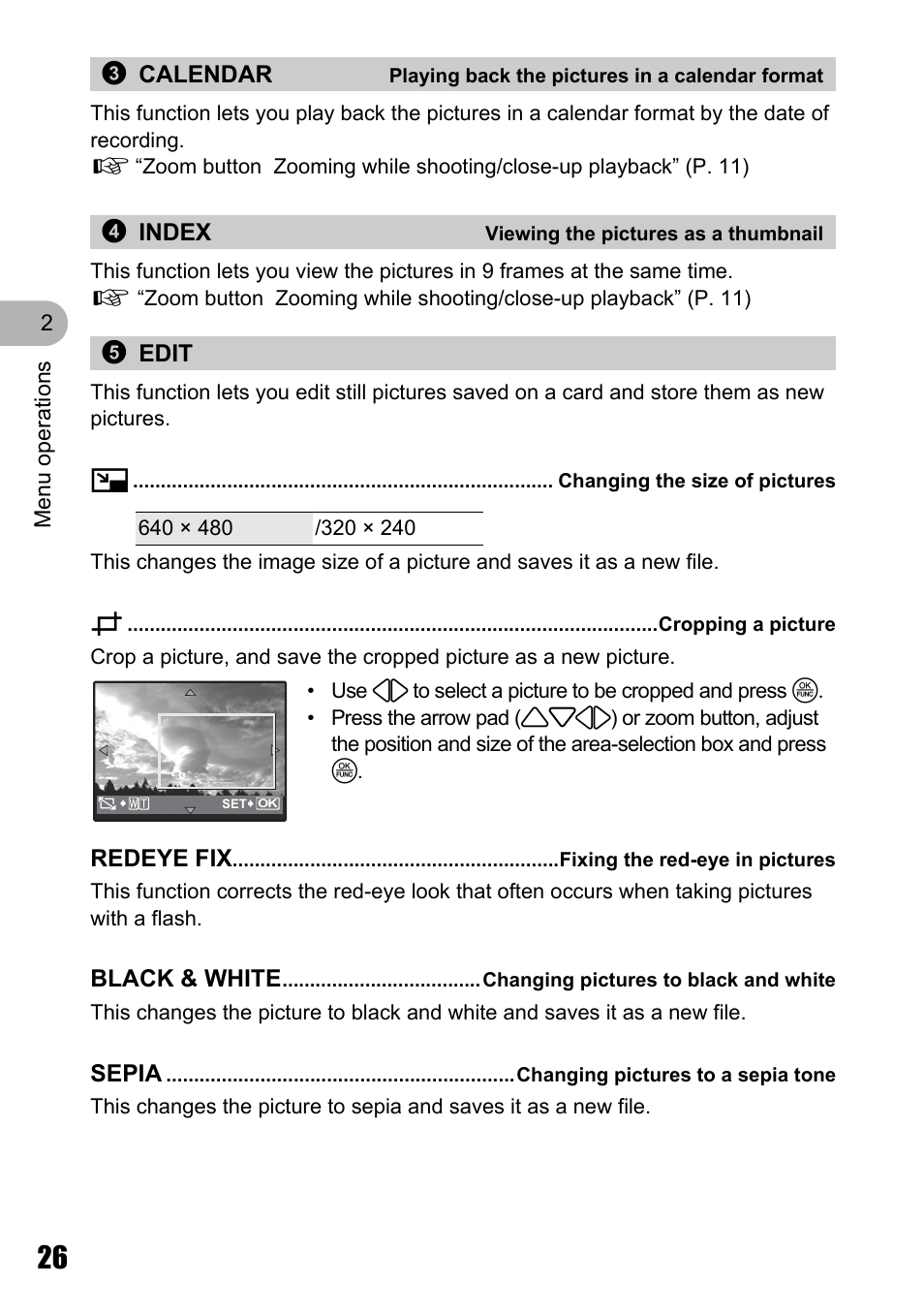 Playing back the pictures in a calendar format, Viewing the pictures as a thumbnail, Edit | Changing the size of pictures, Cropping a picture, Fixing the red-eye in pictures, Changing pictures to black and white, Changing pictures to a sepia tone | Olympus Stylus 810 User Manual | Page 26 / 88