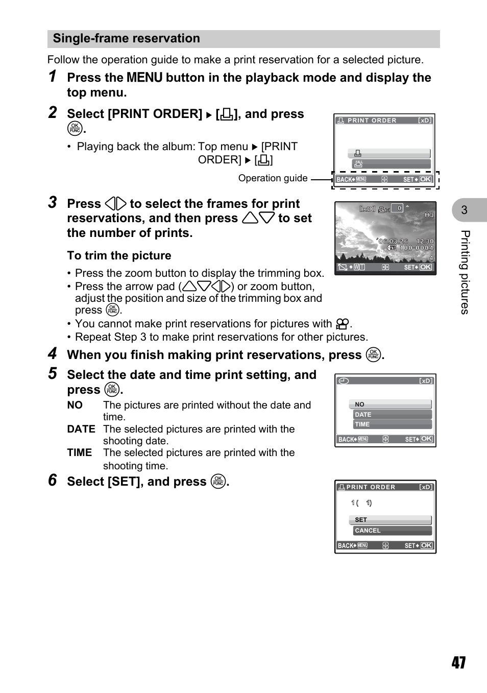 Single-frame reservation, Select [print order] [ < ], and press o, When you finish making print reservations, press o | Pri nti ng pi ct ures 3 | Olympus Stylus 810 User Manual | Page 47 / 88