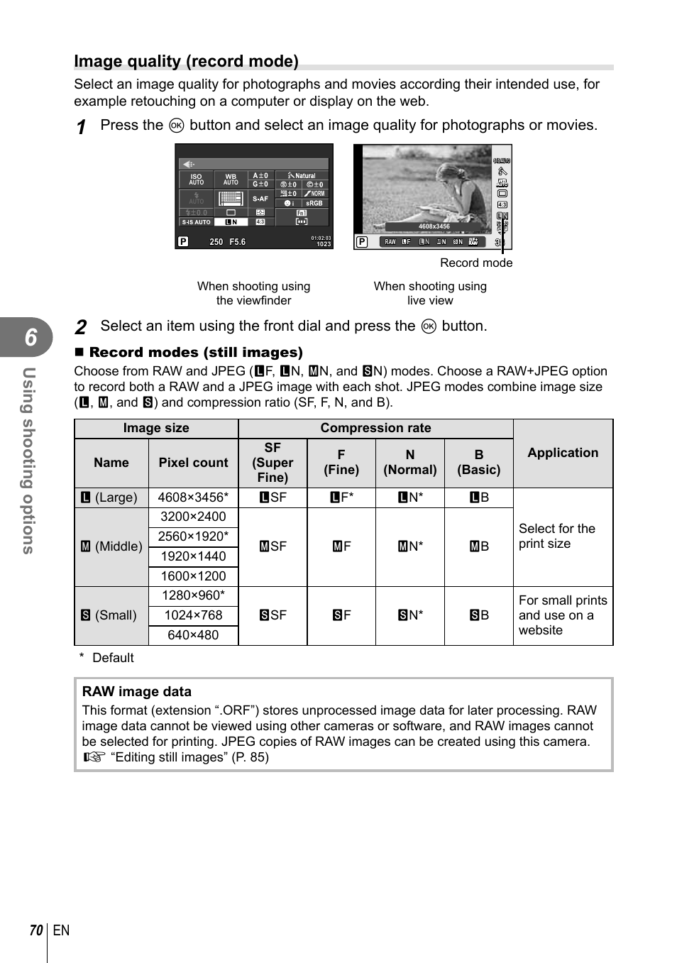 Using shooting options, Image quality (record mode), 70 en | Record modes (still images), Raw image data | Olympus E-M1 User Manual | Page 70 / 165