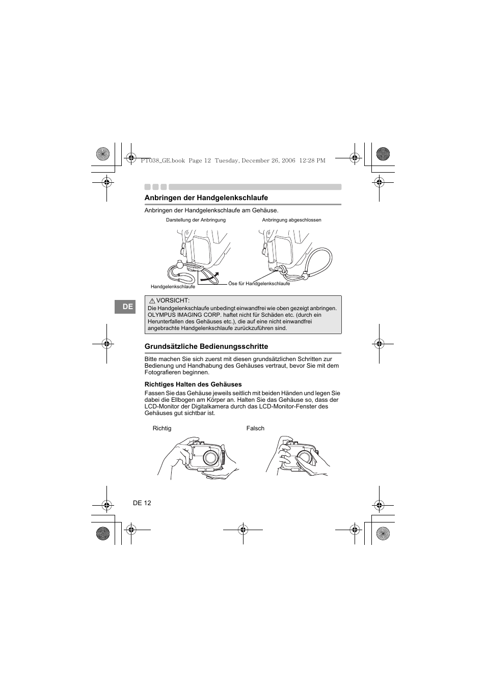 Anbringen der handgelenkschlaufe, Grundsätzliche bedienungsschritte, Richtiges halten des gehäuses | Olympus PT-038 User Manual | Page 126 / 268