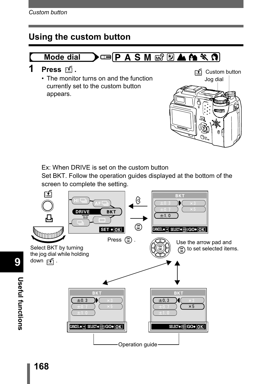 Using the custom button, Mode dial, Press | Olympus C-5050 Zoom User Manual | Page 169 / 268