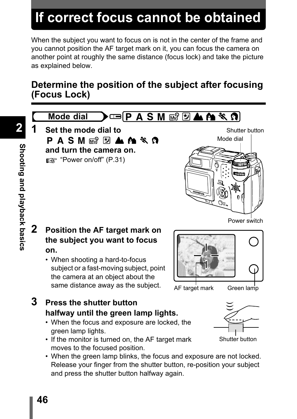 If correct focus cannot be obtained, Determine the position of the subject, After focusing (focus lock) | Olympus C-5050 Zoom User Manual | Page 47 / 268