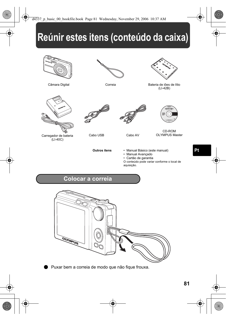 Reúnir estes itens (conteúdo da caixa), Colocar a correia | Olympus FE-220 User Manual | Page 81 / 108