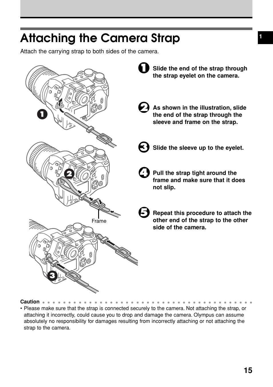 Attaching the camera strap, Slide the sleeve up to the eyelet, Frame | Olympus E-20N User Manual | Page 17 / 216