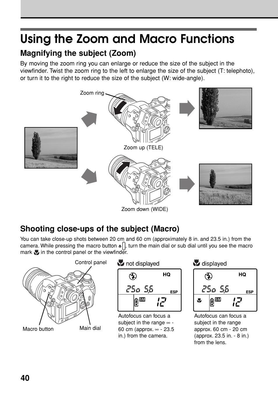 Using the zoom and macro functions, Magnifying the subject (zoom), Shooting close-ups of the subject (macro) | Olympus E-20N User Manual | Page 42 / 216