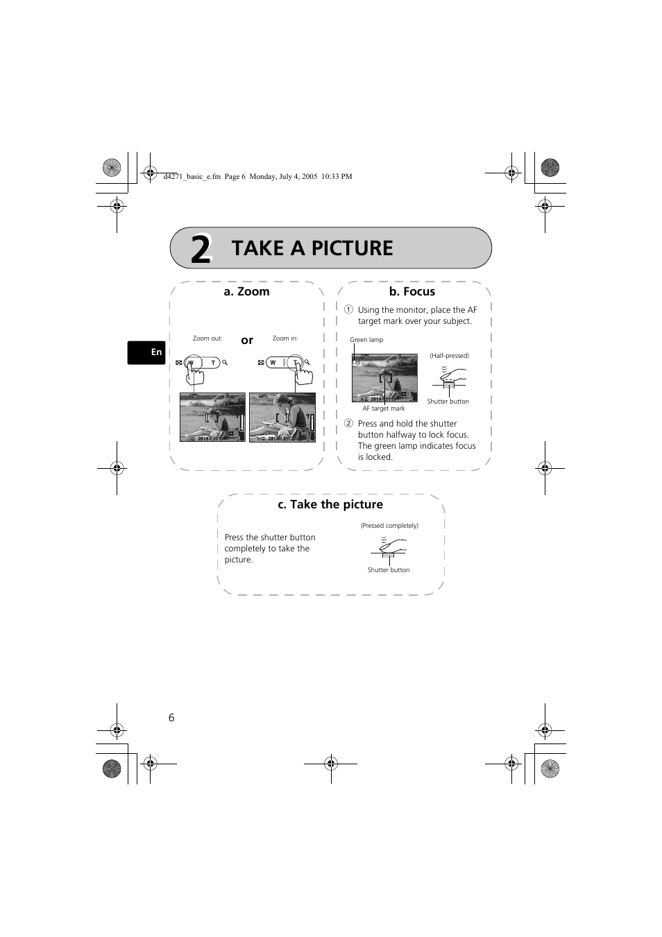 Take a picture, A. zoom, Or b. focus | C. take the picture | Olympus FE-120 User Manual | Page 6 / 116