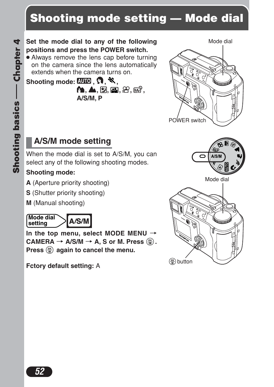 Chapter 4 shooting basics, Shooting mode setting — mode dial, Chapter 4 | Shooting basics, P. 52, A/s/m mode setting, Chapter 4 chapter 4 shooting basics | Olympus C-730 Ultra Zoom User Manual | Page 53 / 266