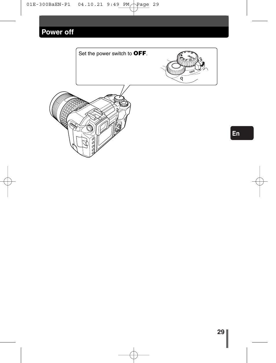 Power off | Olympus EVOLT E-300 User Manual | Page 29 / 34