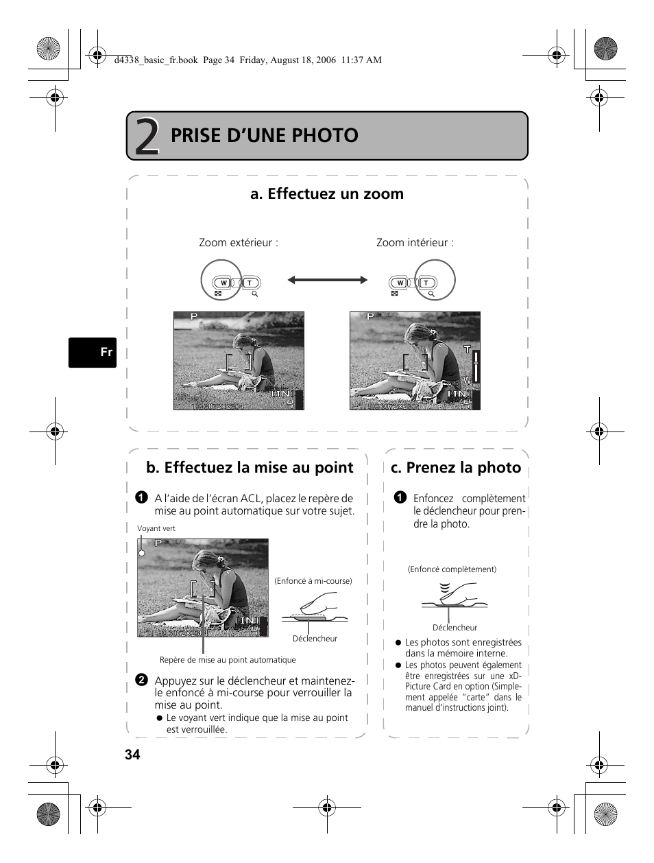 Prise d’une photo, A. effectuez un zoom, C. prenez la photo | B. effectuez la mise au point | Olympus Stylus 725 SW User Manual | Page 34 / 84