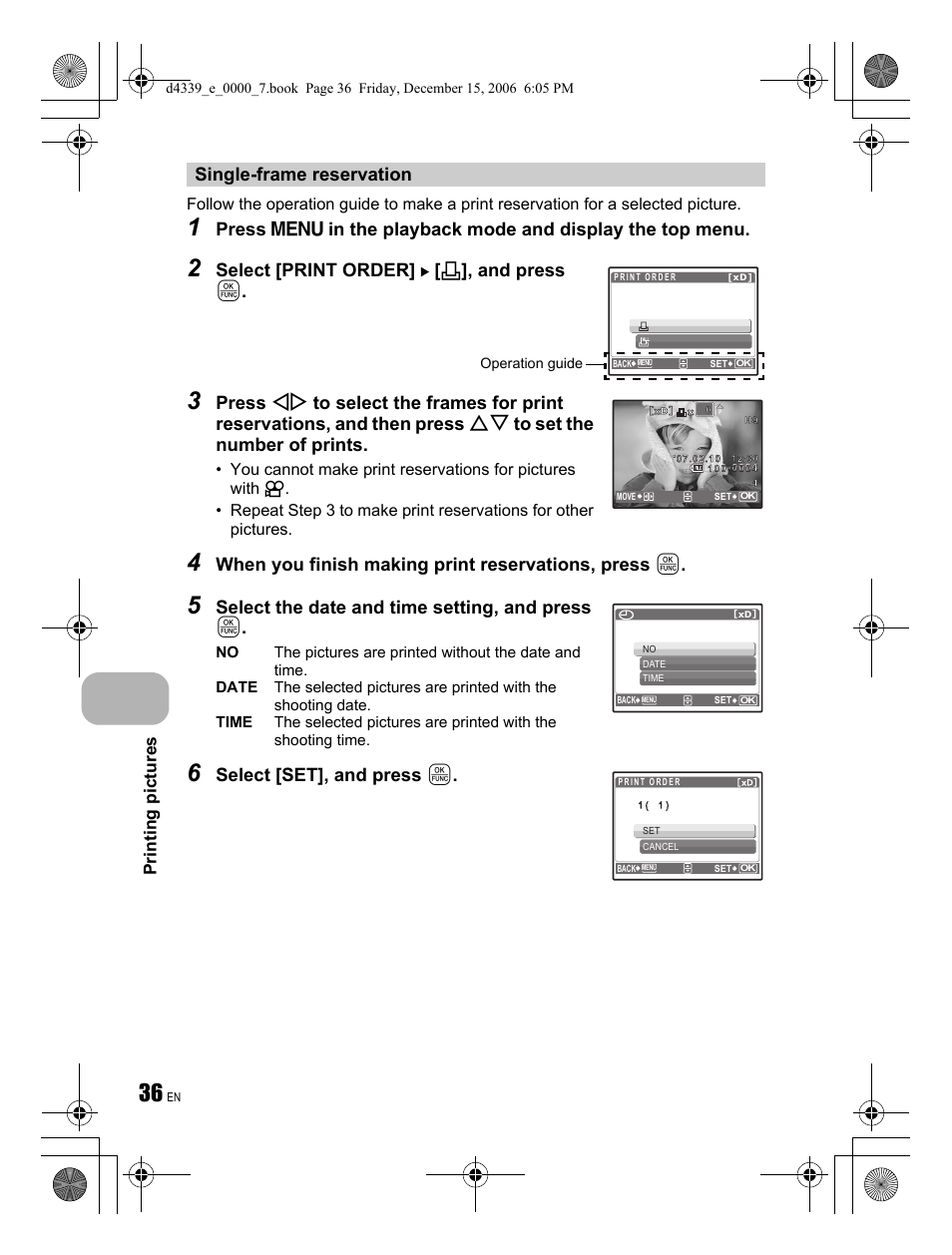 Select [print order] [ < ], and press, When you finish making print reservations, press, Select the date and time setting, and press | Printing pictures | Olympus FE-250 User Manual | Page 36 / 76