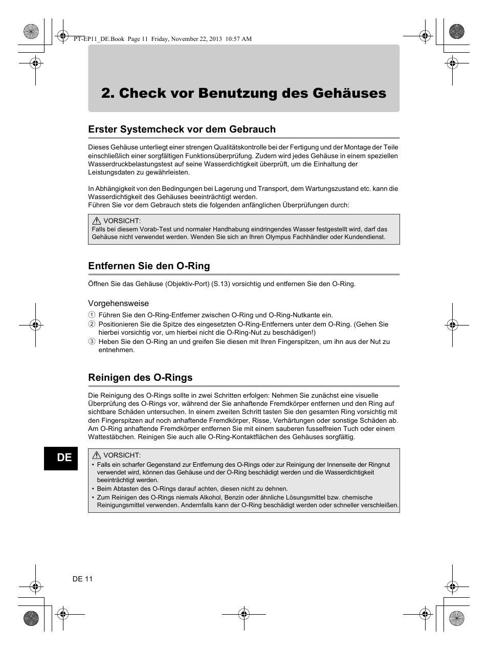 Check vor benutzung des gehäuses, Erster systemcheck vor dem gebrauch, Entfernen sie den o-ring | Inserte la cámara digital en la carcasa, Reinigen des o-rings | Olympus PTEP11 User Manual | Page 56 / 89