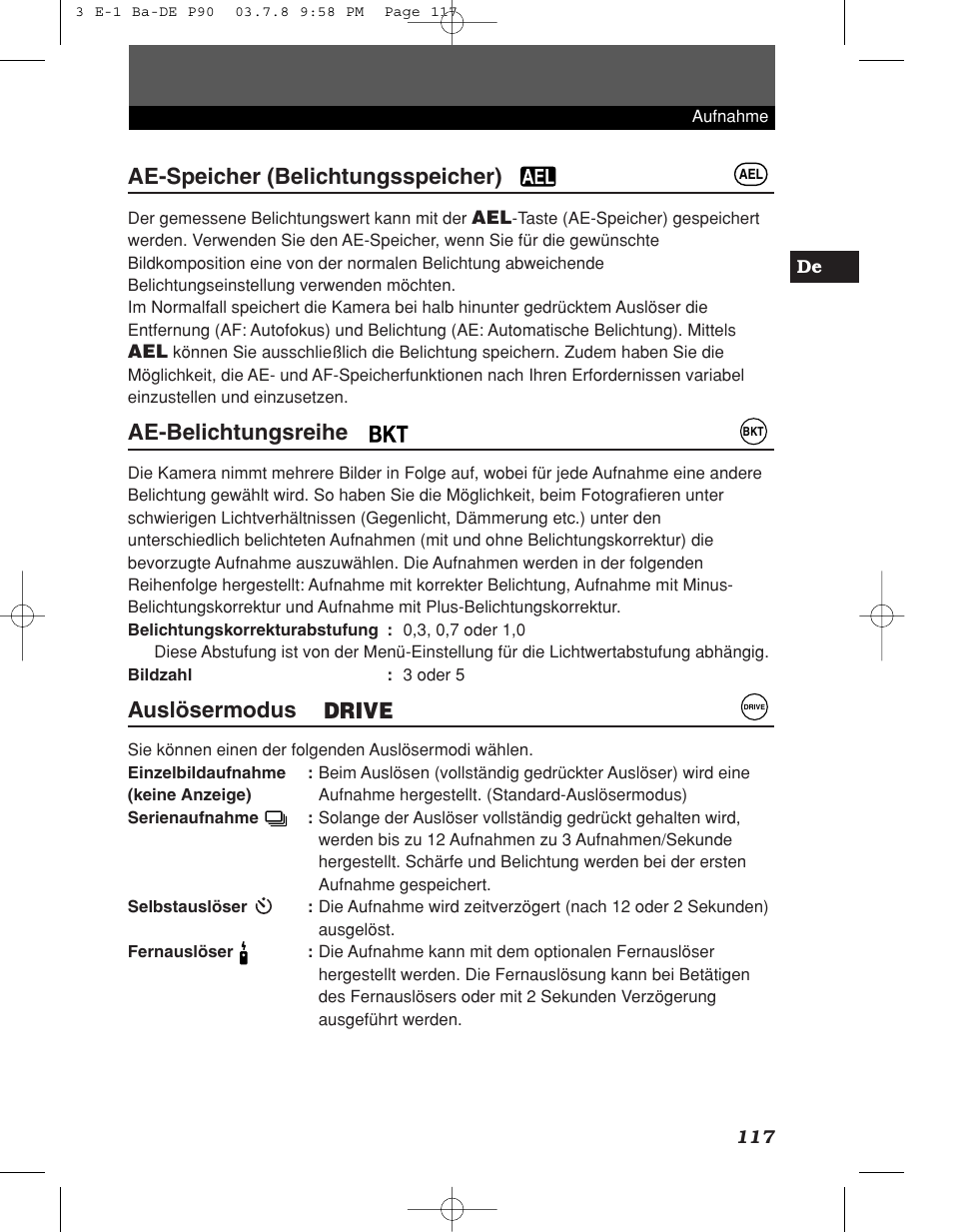 Ae-speicher (belichtungsspeicher), Ae-belichtungsreihe, Auslösermodus | Drive | Olympus E-1 User Manual | Page 117 / 180
