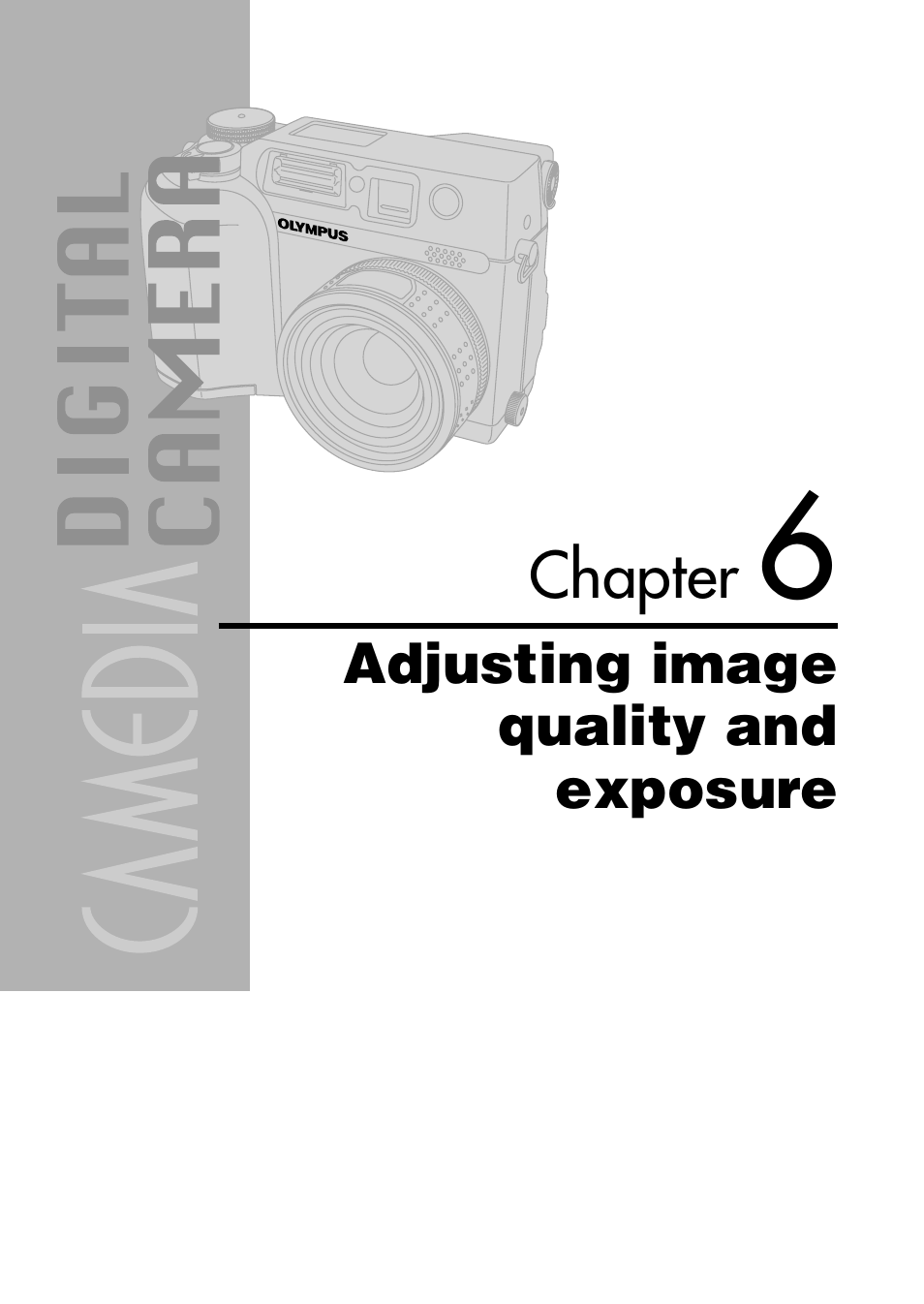 Chapter 6 adjusting image quality and exposure, Adjusting image quality and exposure | Olympus C-4040 Zoom User Manual | Page 102 / 200