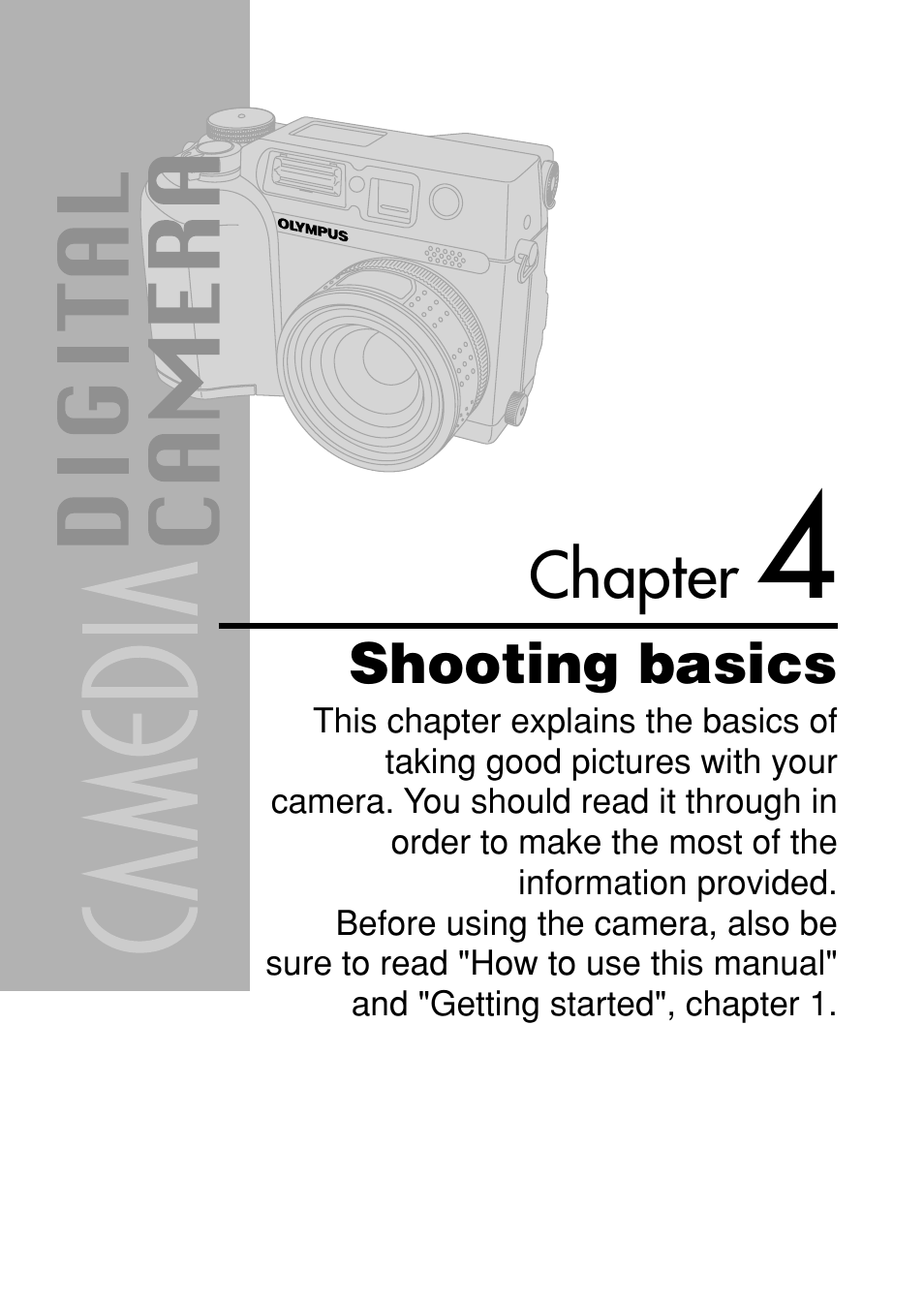 Chapter 4 shooting basics, Shooting basics, Chapter | Olympus C-4040 Zoom User Manual | Page 58 / 200