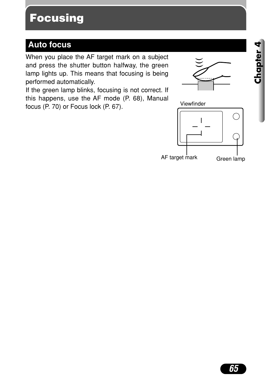 Focusing, Auto focus 65 | Olympus C-4040 Zoom User Manual | Page 65 / 200