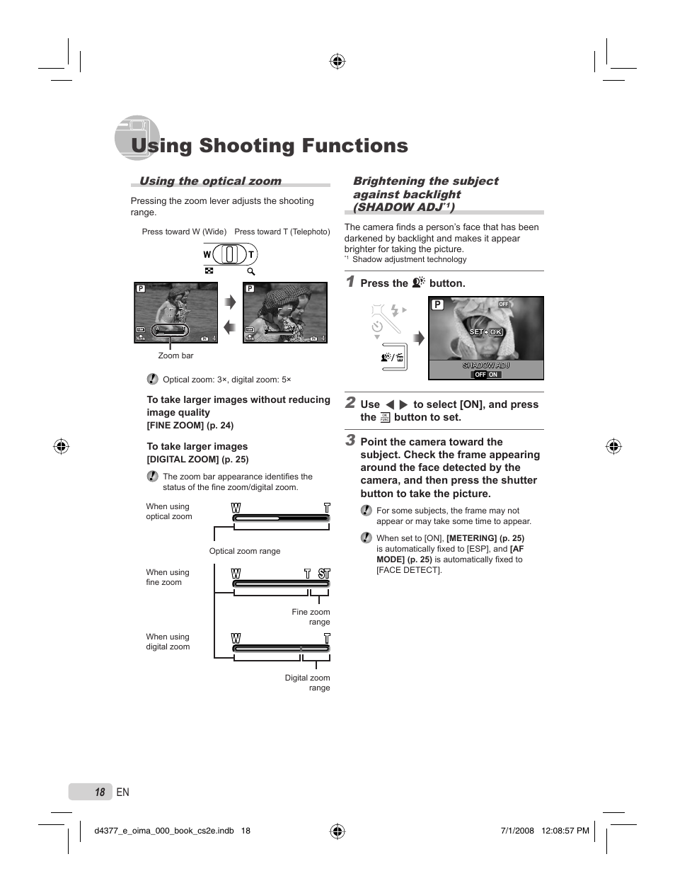 Using shooting functions, Using the optical zoom, Press the f button | Olympus STYLUS 1040 User Manual | Page 18 / 70