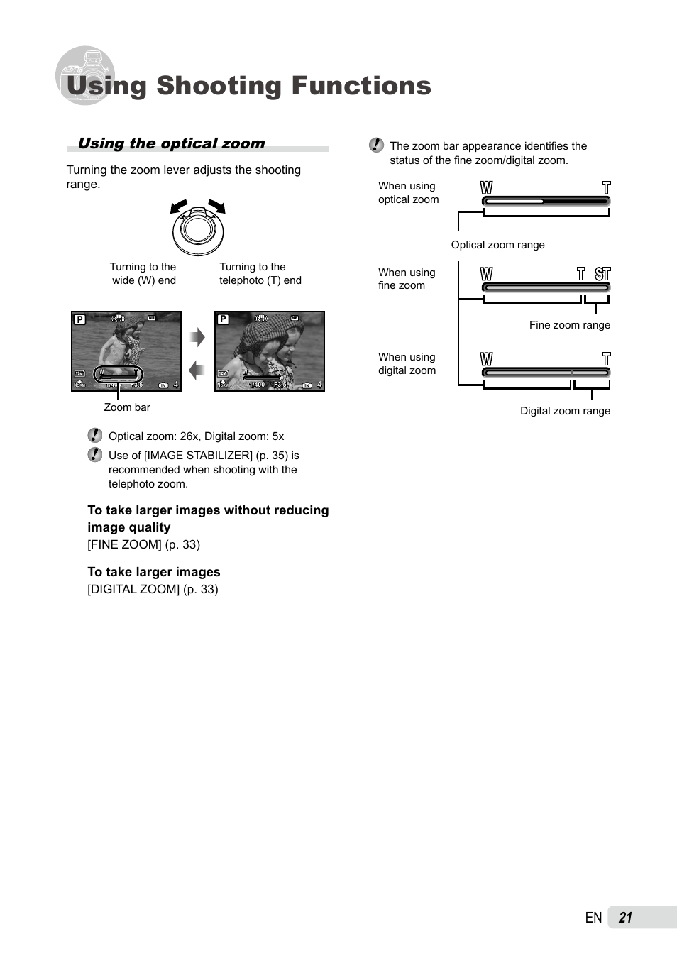 Using shooting functions, Using the optical zoom, 1 en | Turning the zoom lever adjusts the shooting range, Fine zoom] (p. 33), Digital zoom] (p. 33) | Olympus SP-590UZ User Manual | Page 21 / 86