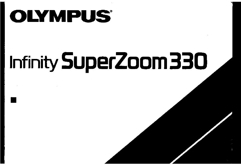 Olympus Infinity Super Zoom 330 User Manual | 66 pages