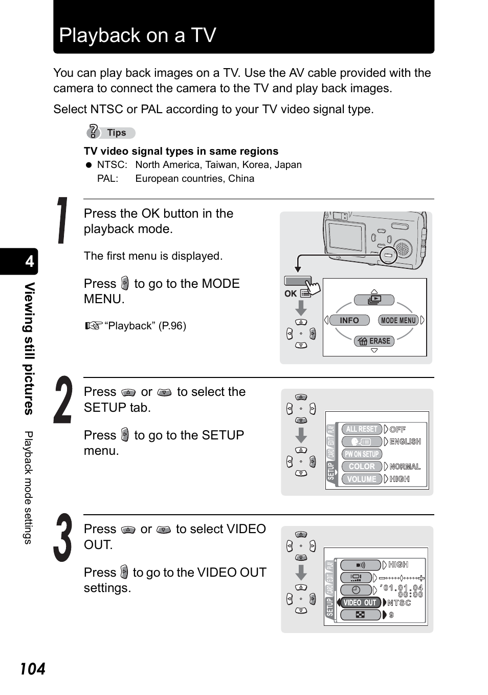 Playback on a tv, Vie w ing s till pic tur e s, Press the ok button in the playback mode | Press to go to the mode menu | Olympus Stylus 410 Digital User Manual | Page 104 / 228