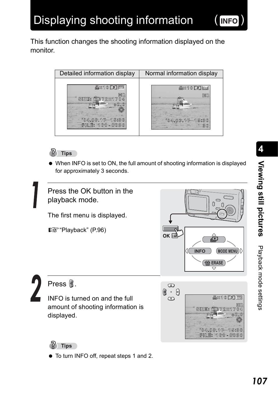 Displaying shooting information, Displaying shooting information ( ), Vie w ing s till pic tur e s | Press the ok button in the playback mode, Press | Olympus Stylus 410 Digital User Manual | Page 107 / 228