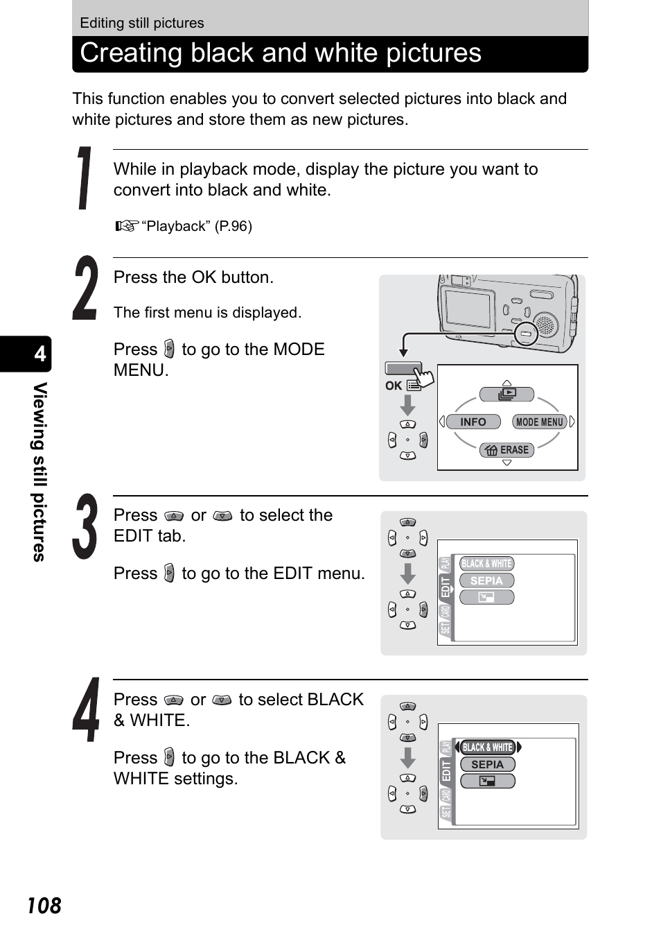 Editing still pictures, Creating black and white pictures, Vie w ing s till pic tur e s | Olympus Stylus 410 Digital User Manual | Page 108 / 228