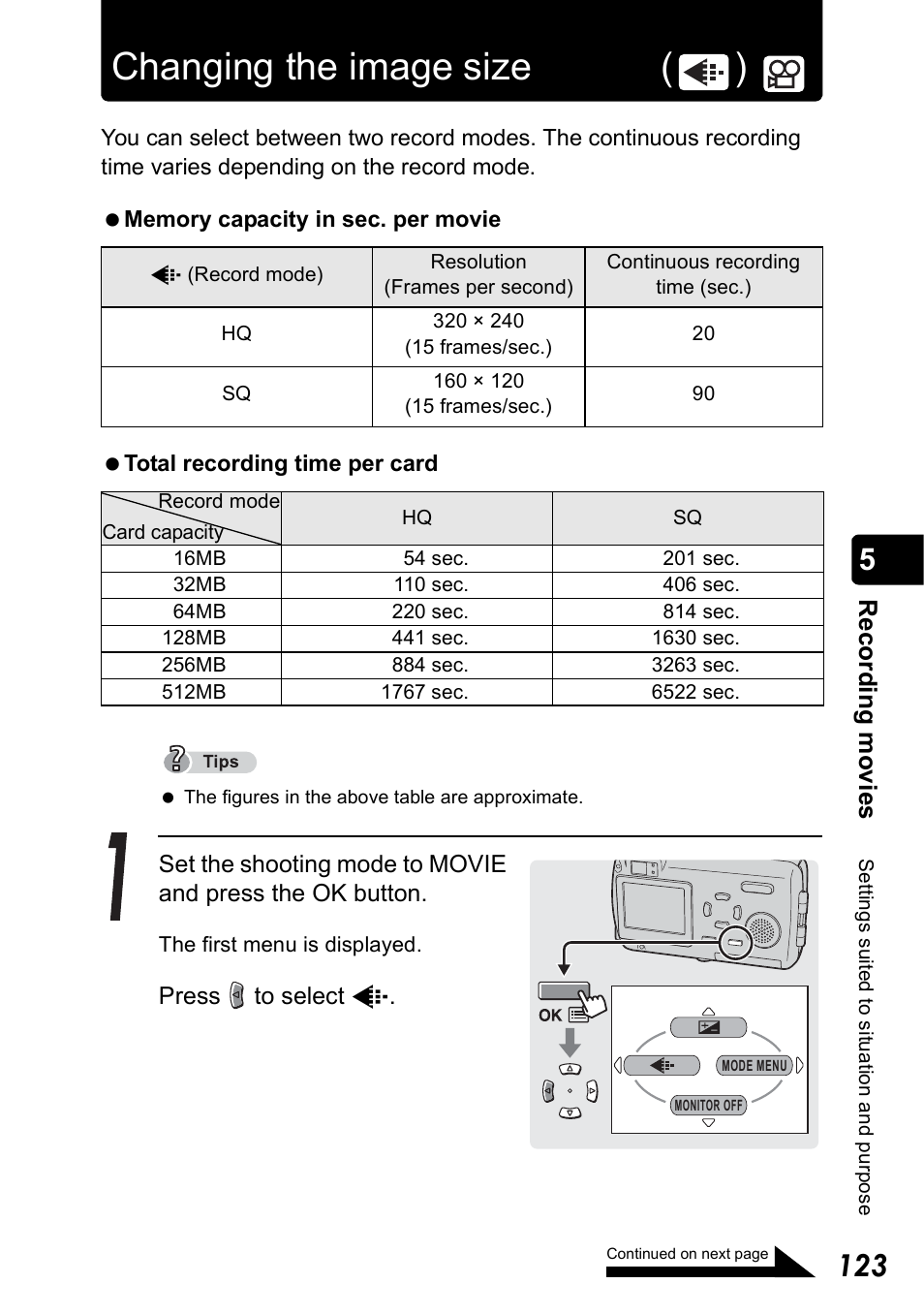 Changing the image size, Changing the image size ( ), Reco rd in g mo v ies | Olympus Stylus 410 Digital User Manual | Page 123 / 228